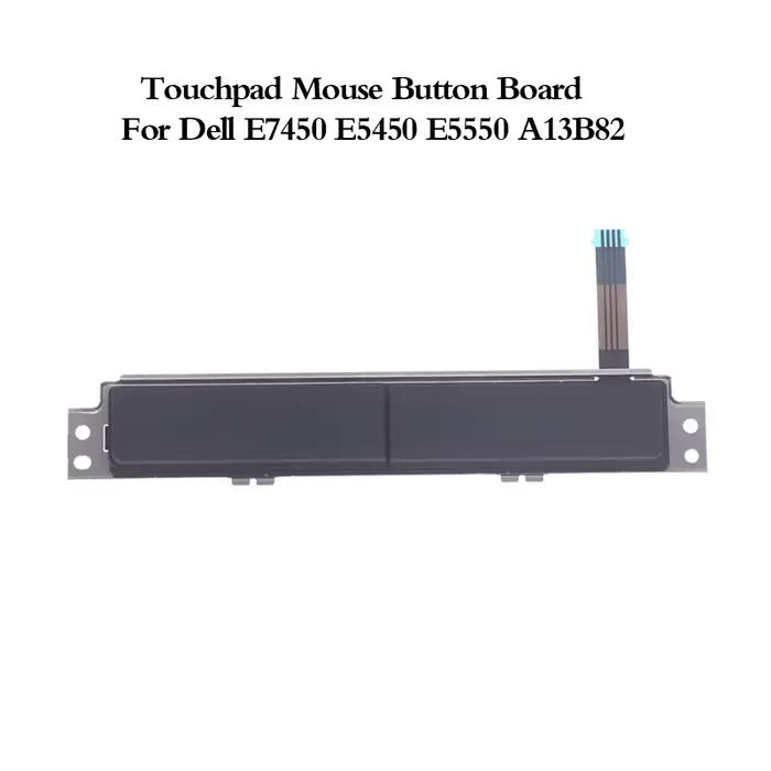 Panneau de boutons de souris pour E7450 E5450 E5550 A13B82