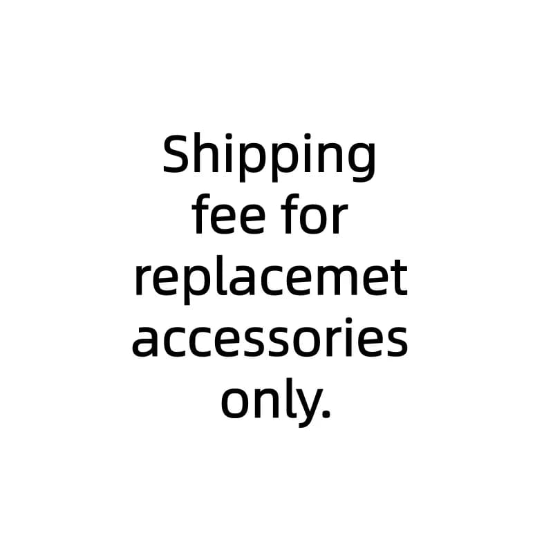 Frais d'expédition uniquement pour les accessoires de remplacement.